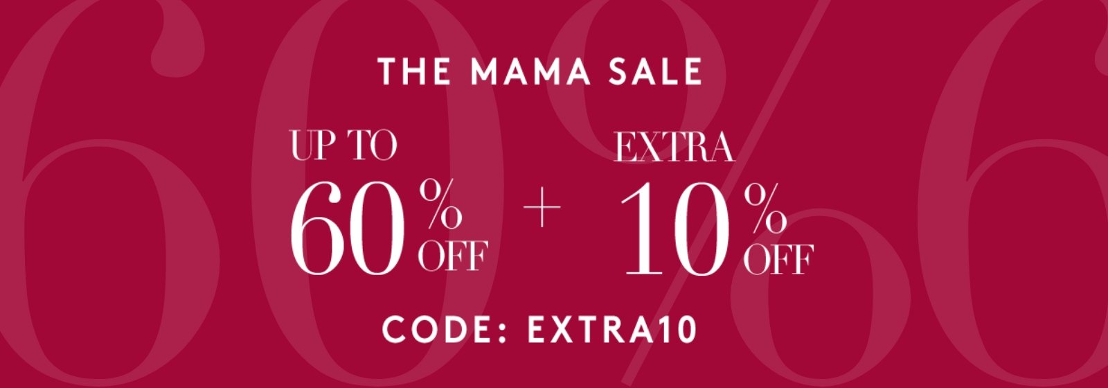 NOW UP TO 60% OFF + EXTRA 10% OFF WITH CODE: EXTRA10