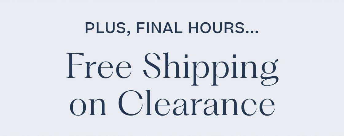 Free Shipping on Clearance