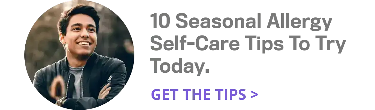 10 Seasonal Allergy Self-Care Tips To Try Today. Get The Tips.