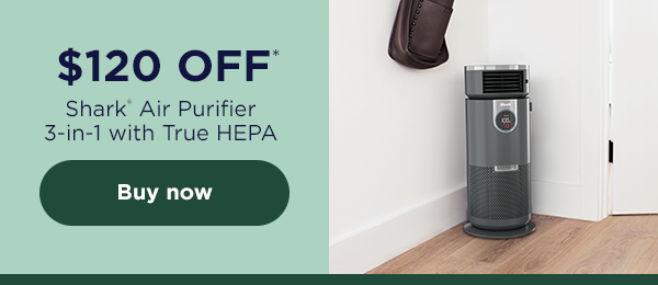 \\$120 off* Shark® Air Purifier 3-in-1 with True HEPA