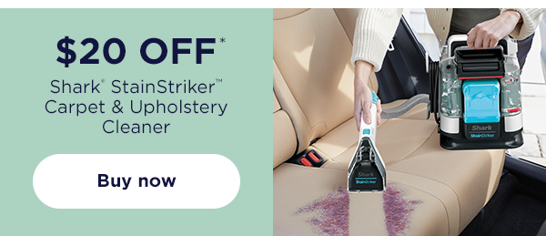 \\$20 off* Shark® StainStriker™ Portable Carpet & Upholstery Cleaner