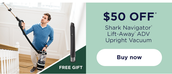 \\$50 off* Shark Navigator® Lift-Away® ADV Upright Vacuum