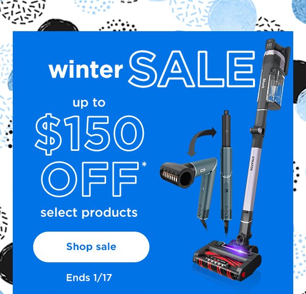 Winter Sale - up to \\$150 off* select products