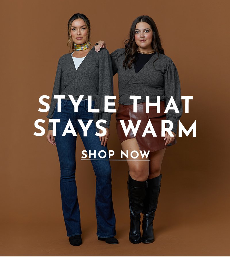 STYLE THAT STAYS WARM