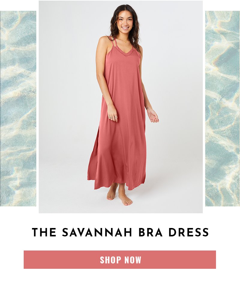 THE SAVANNAH BRA DRESS