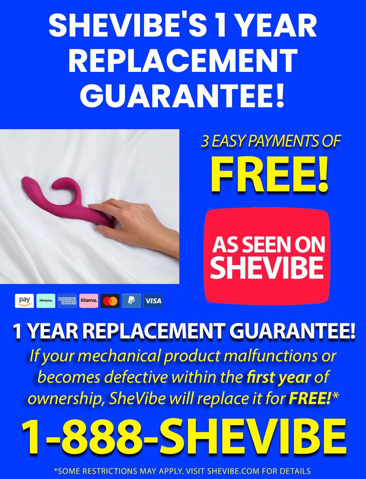 SHEVIBE'S 1 YEAR REPLACEMENT GUARANTEE!