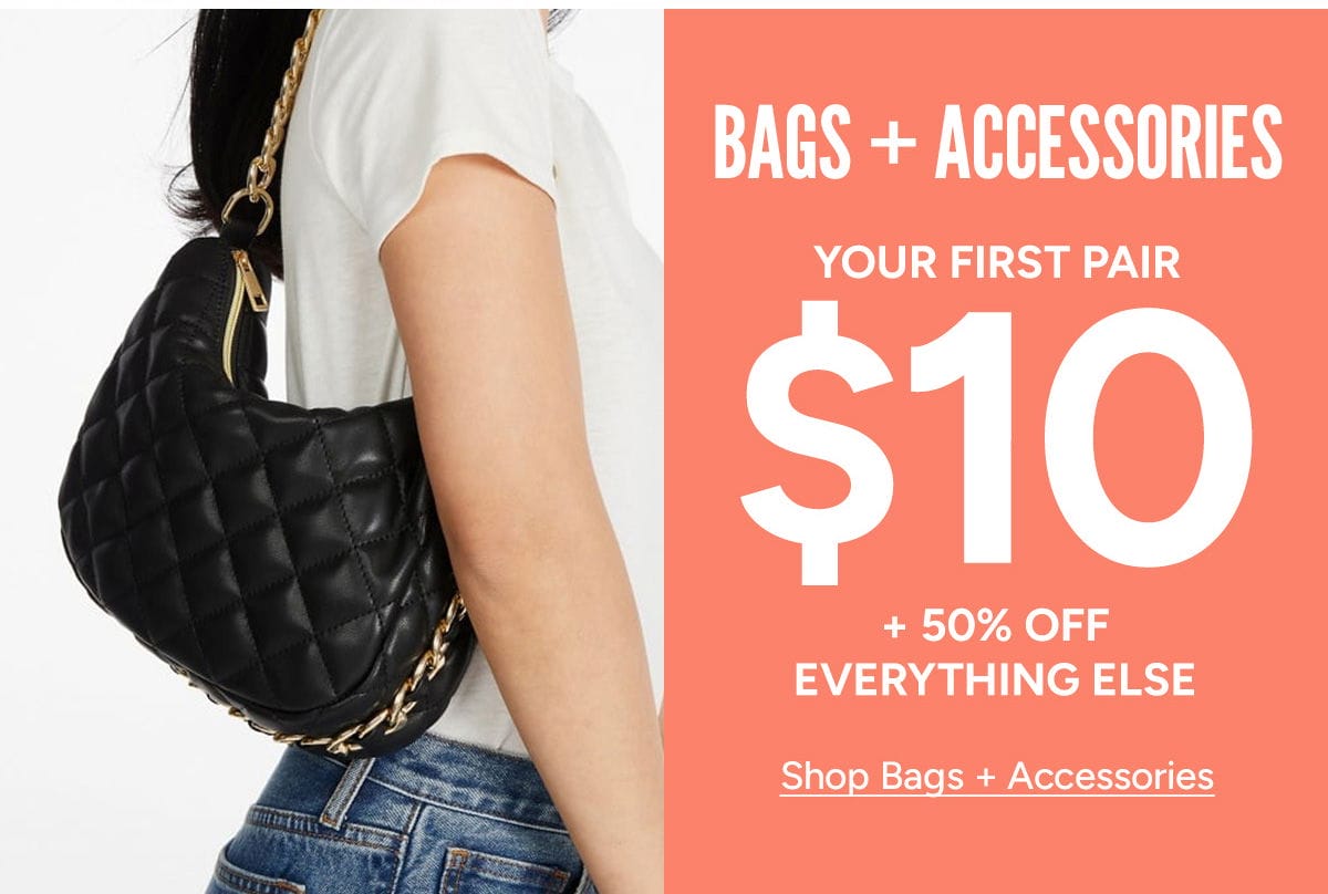 BAGS + ACCESSORIES