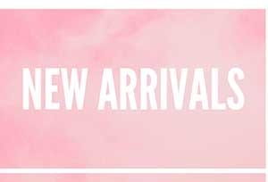 SHOP NEW ARRIVALS