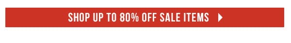 SHOP UP TO 80% OFF SALE ITEMS