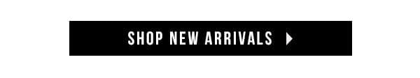 SHOP NEW ARRIVALS > 