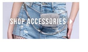 SHOP ACCESSORIES >