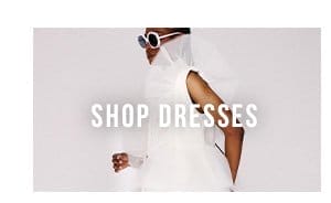 SHOP DRESSES > 