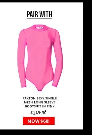 PAXTON SEXY SINGLE MESH LONG SLEEVE BODYSUIT IN PINK