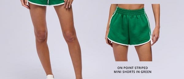 ON POINT STRIPED MINI SHORTS IN GREEN