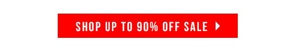 SHOP UP TO 90% OFF SALE