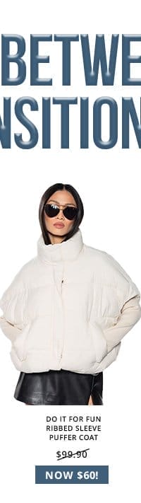 DO IT FOR FUN RIBBED SLEEVE PUFFER COAT