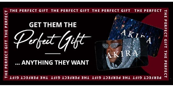 GET THEM THE PERFECT GIFT | ...ANYTHING THEY WANT | SHOPAKIRA.COM GIFT CARD
