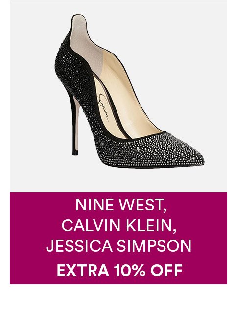 NINE WEST, CALVIN KLEIN, JESSICA SIMPSON - EXTRA 10% OFF