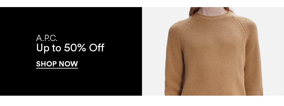 A.P.C. - UP TO 50% OFF