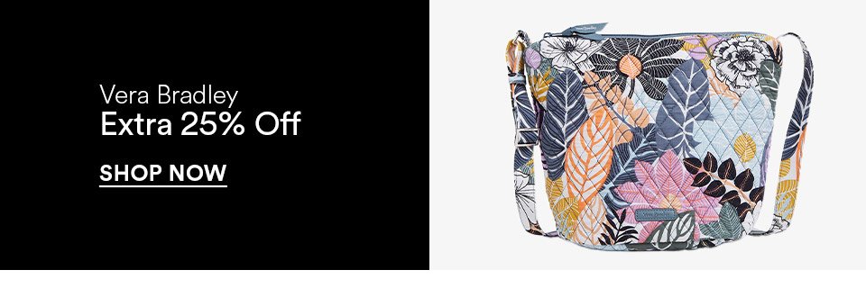 VERA BRADLEY - EXTRA 25% OFF