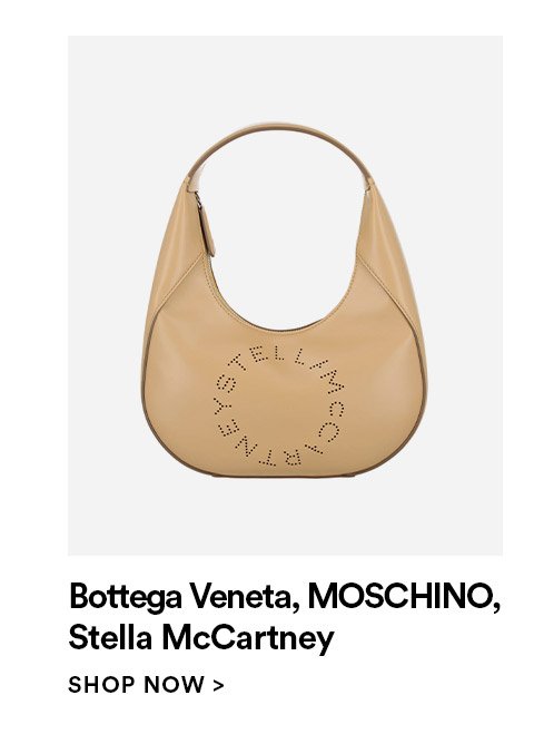 BOTTEGA VENETA, MOSCHINO, STELLA MCCARTNEY - SHOP NOW >