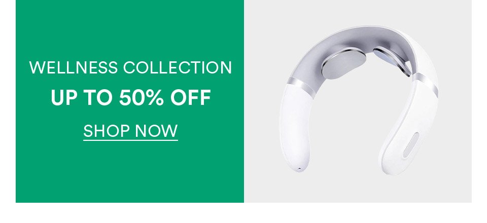 WELLNESS COLLECTION - UP TO 50% OFF