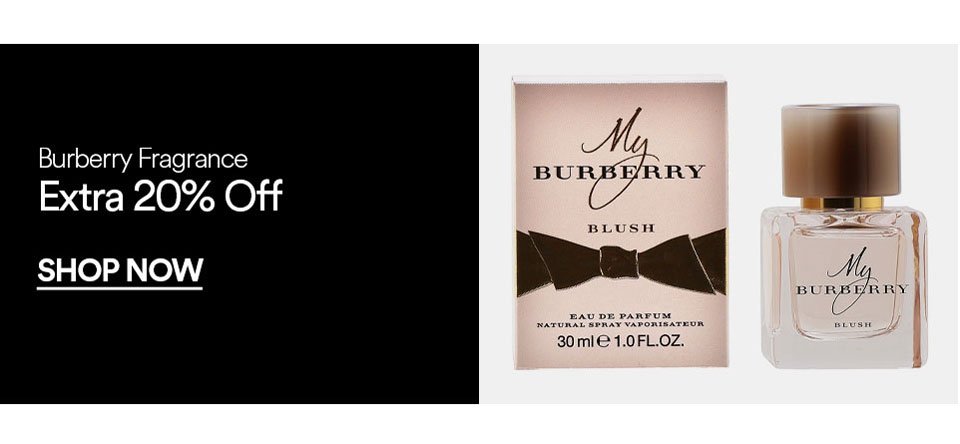 BURBERRY FRAGRANCE - EXTRA 20% OFF