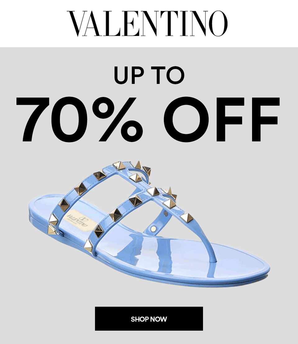 VALENTINO - UP TO 70% OFF - SHOP NOW >