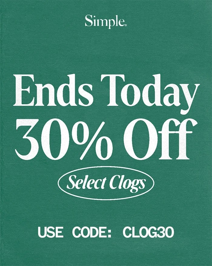 Ends Today 30% Off | Select Clogs | Use Code: CLOG30