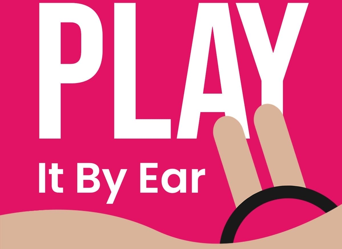 play it by ear