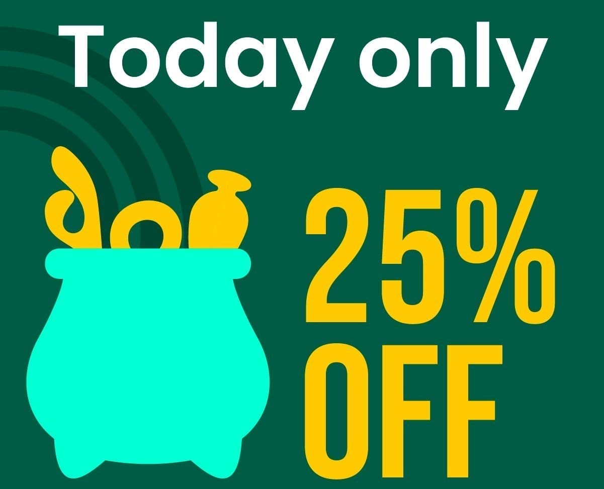 today only, 25% off