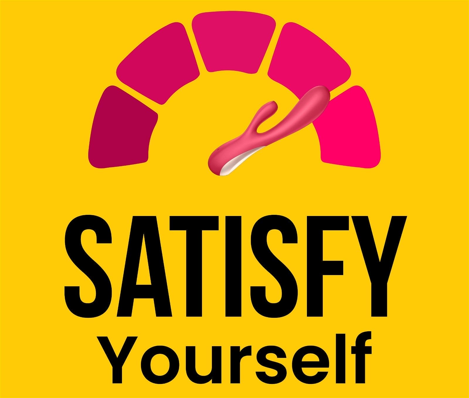 Satisfy Yourself