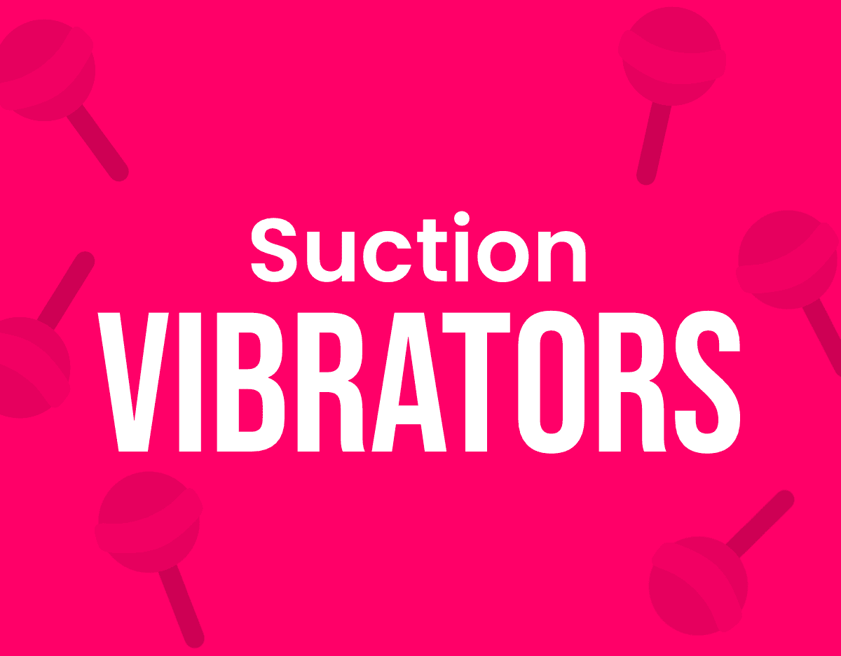 Suction Vibrators