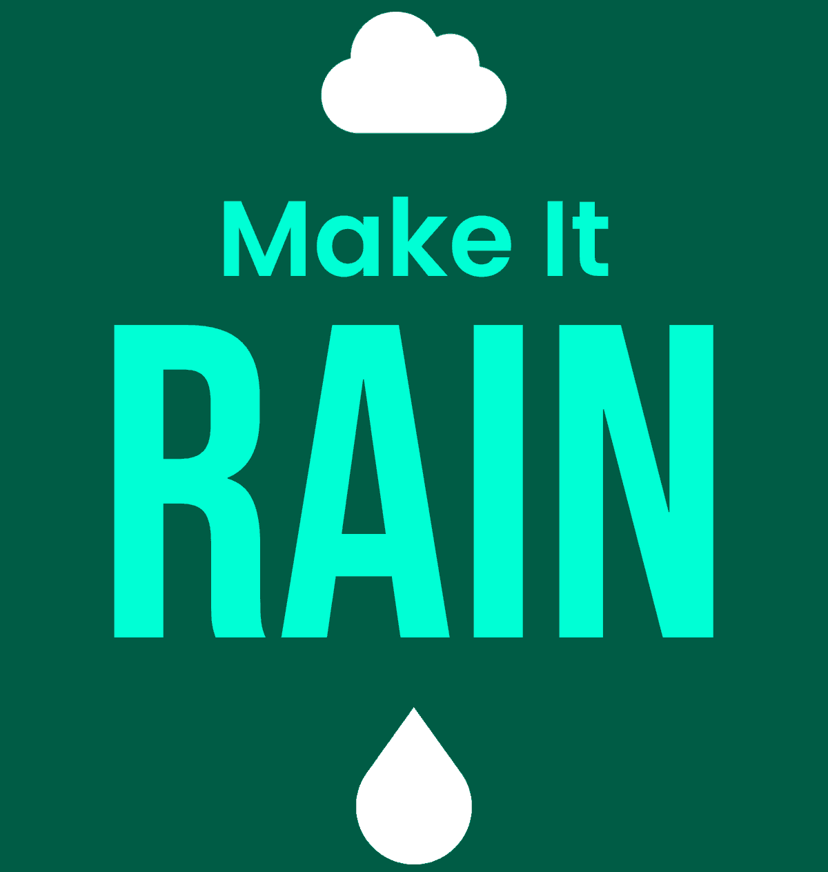 Make It Rain