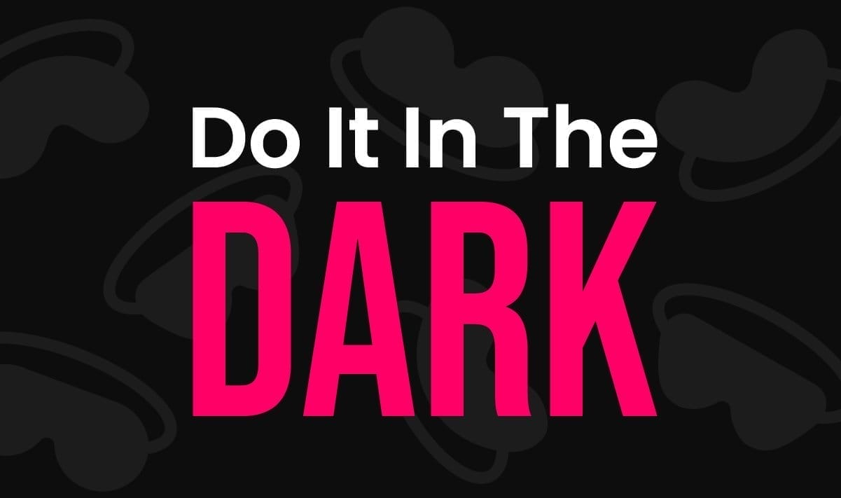 Do It In The Dark