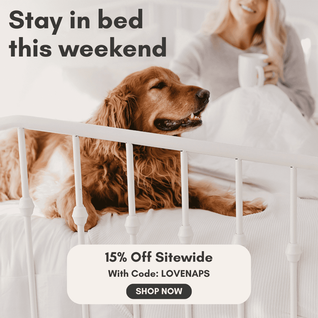 Stay in bed this weekend, 15% off everything