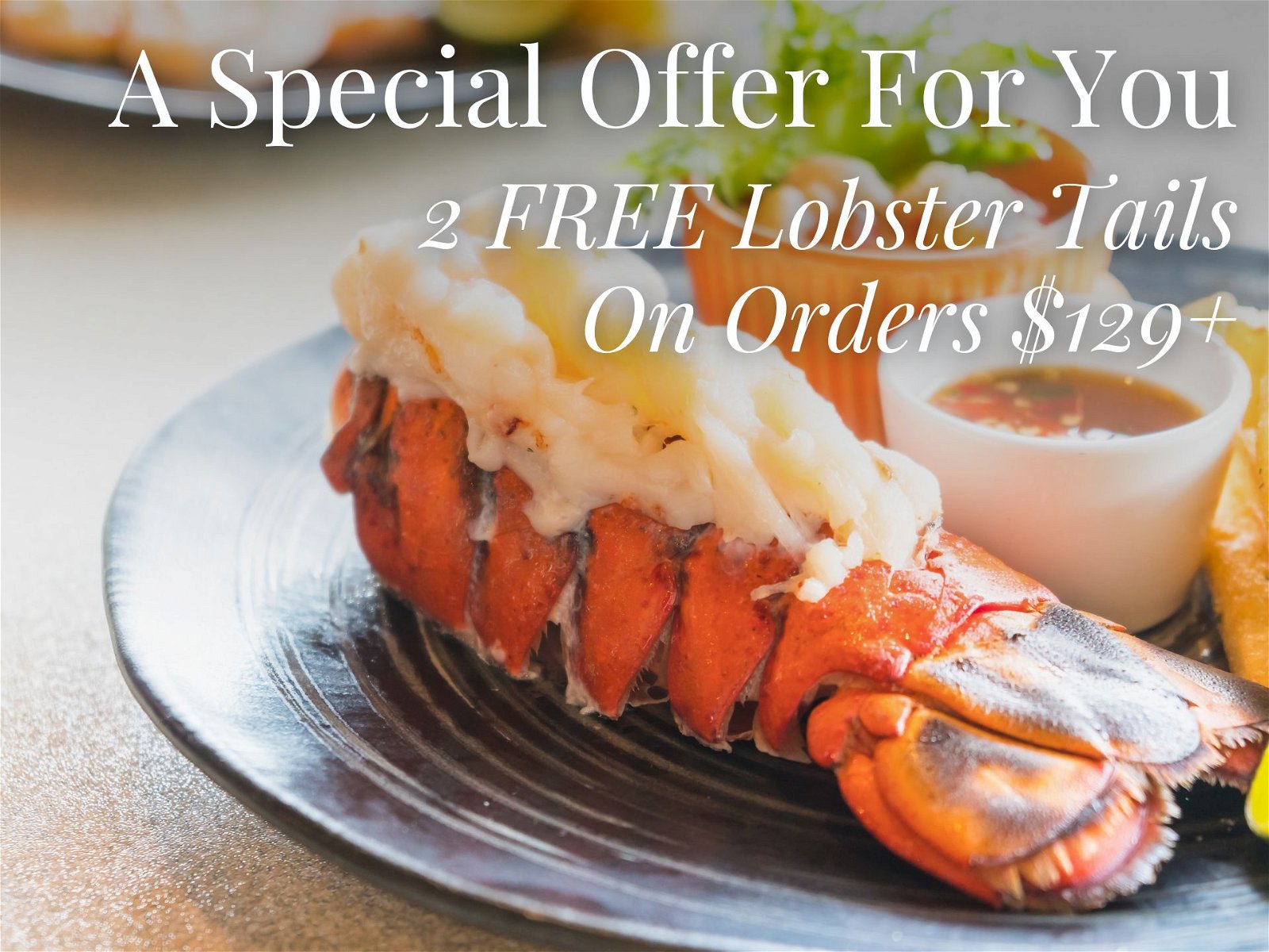 2 free lobster tails