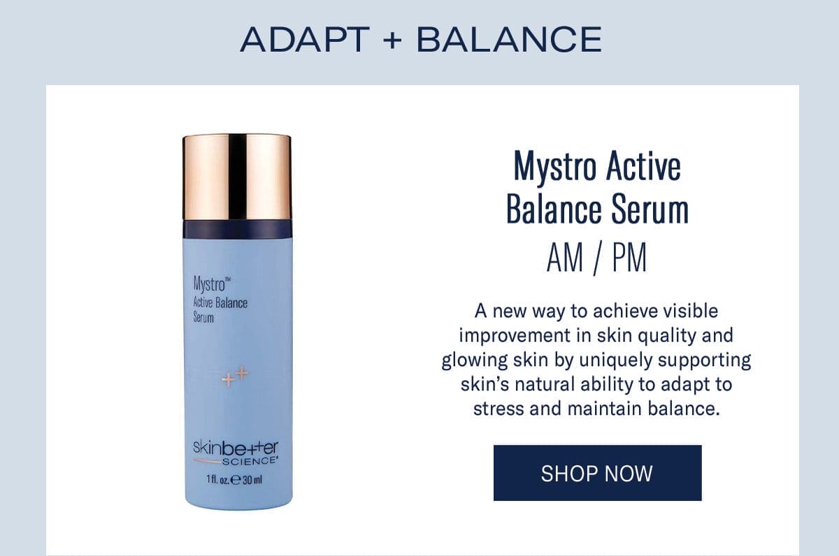 ADAPT + BALANCE: Mystro Active Balance Serum