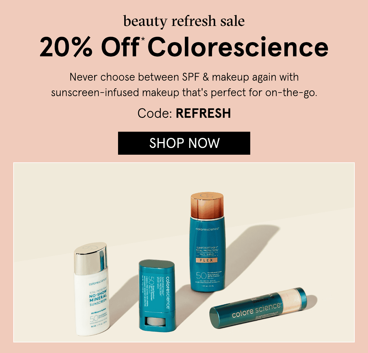 Colorescience 20% off with code: REFRESH