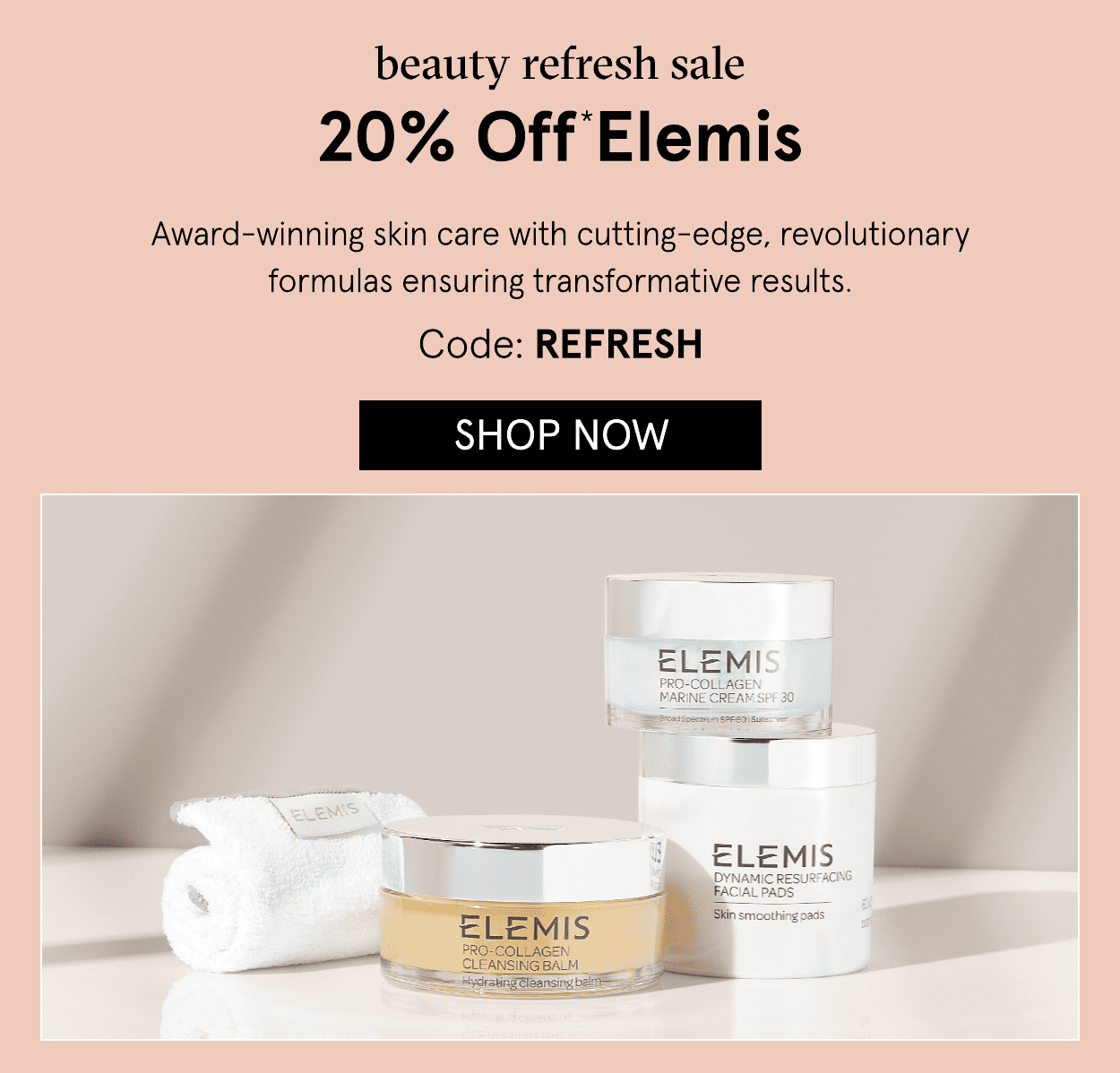 Elemis 20% off with code: REFRESH