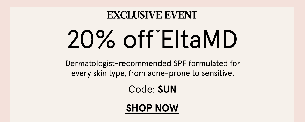 20% off EltaMD with code SKIN20