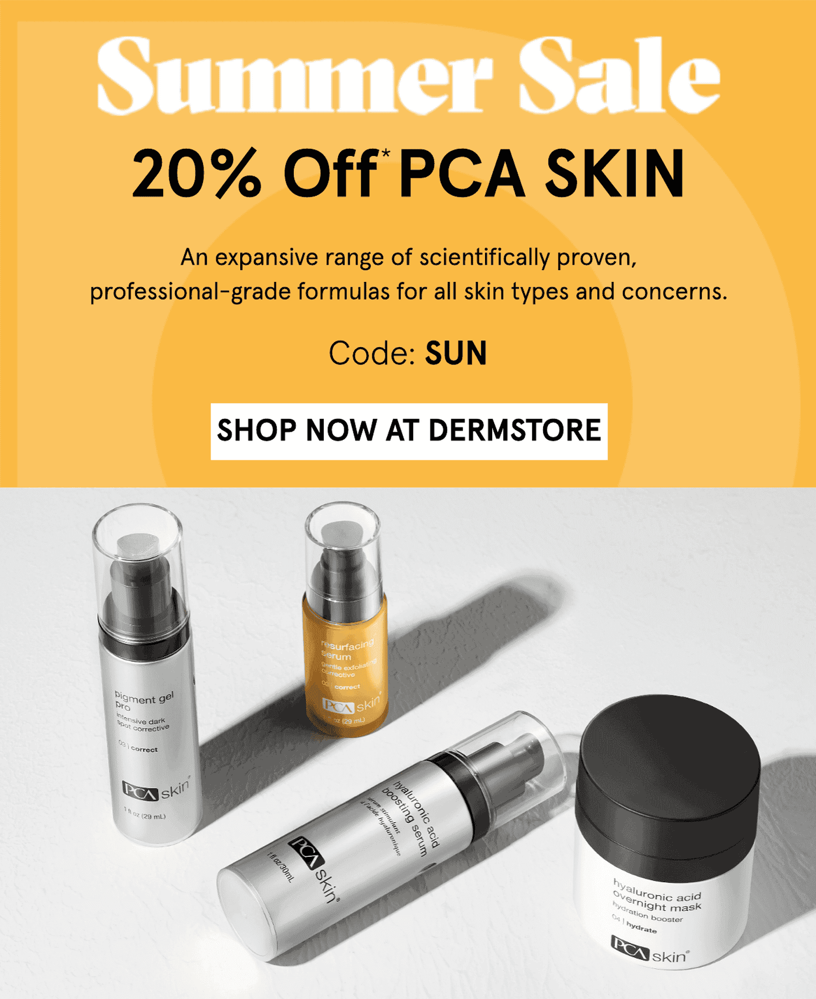 20% off PCA SKIN Code: SUN