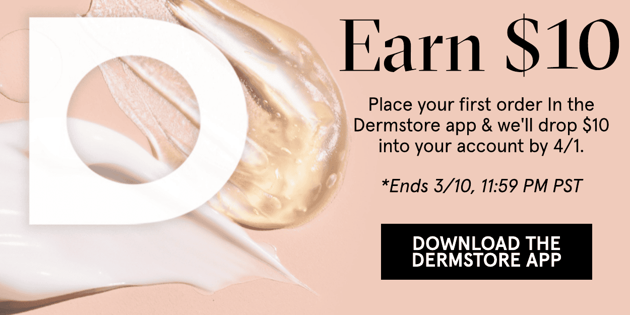 DOWNLOAD THE DERMSTORE APP TODAY