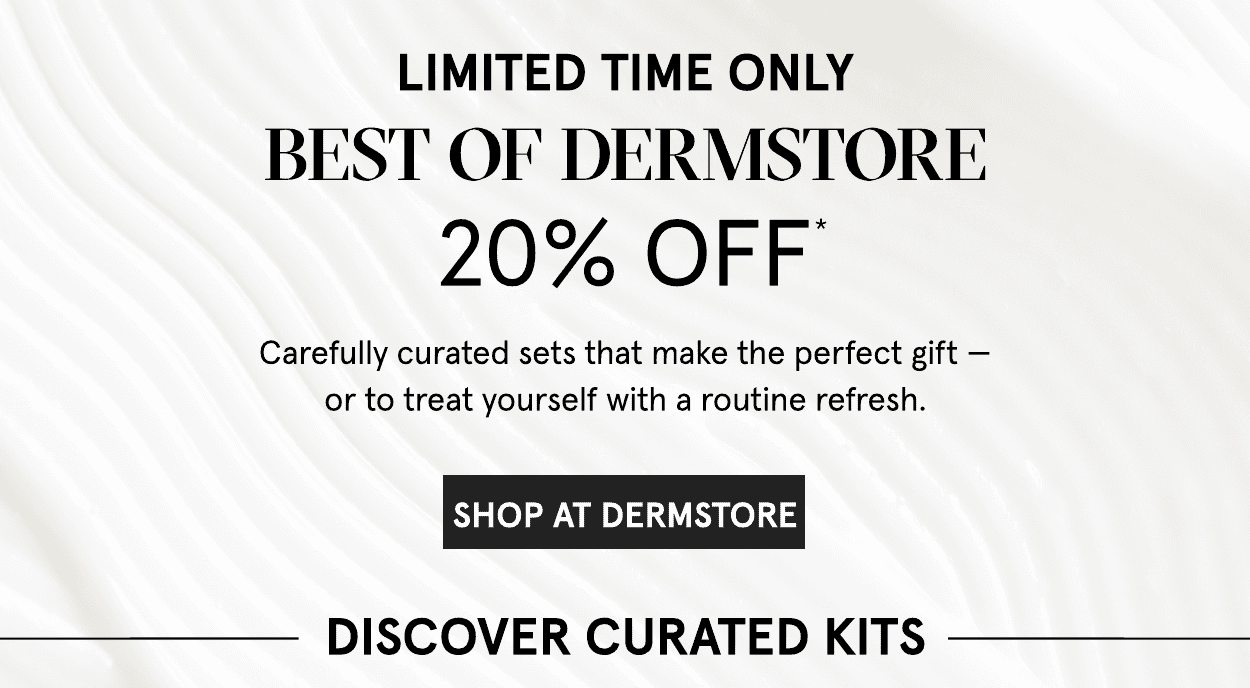 Best of Dermstore 20% off