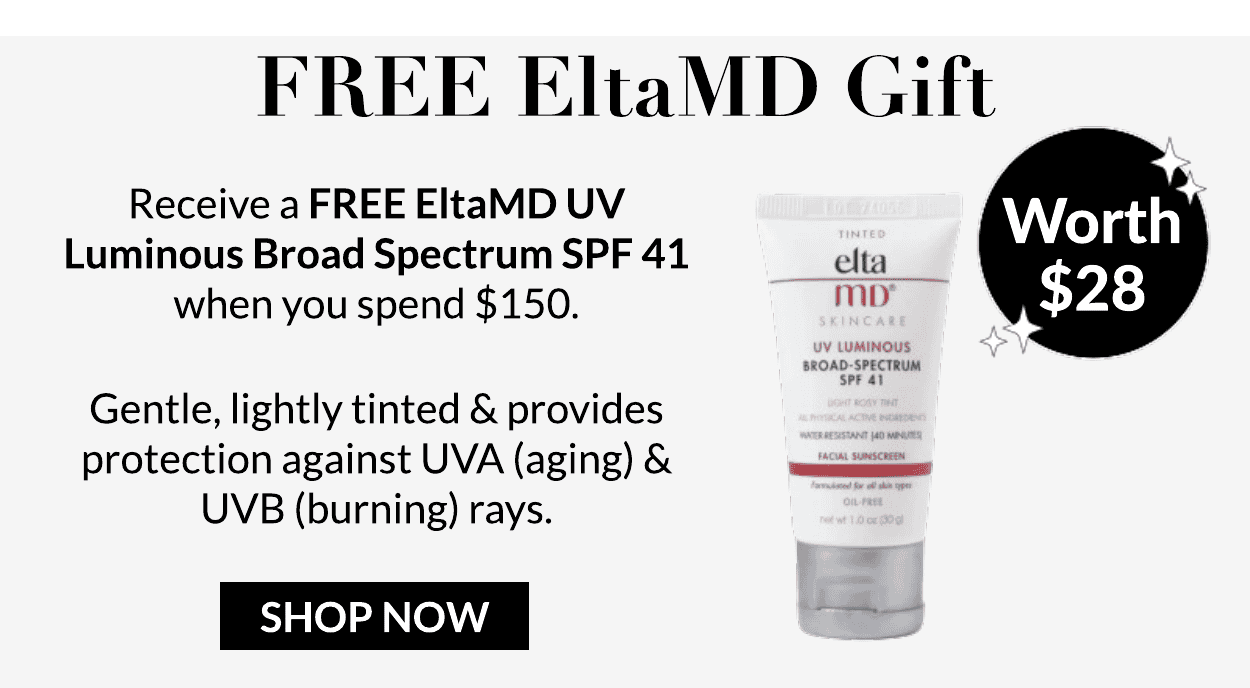 FREE ELTAMD GIFT with 150 purchase