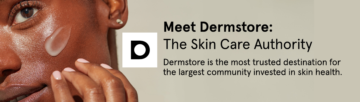 Meet Dermstore: The Premier Skin care Authority
