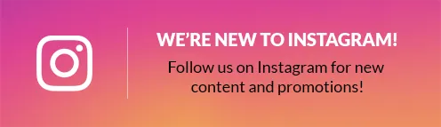 We're new to instagram! Follow us on Instagram for new content and promotions!