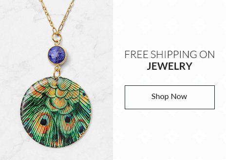 Free Shipping on Jewelry - SHOP NOW