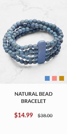 Natural Bead Bracelet NOW \\$14.99 WAS \\$38.00 - SHOW NOW