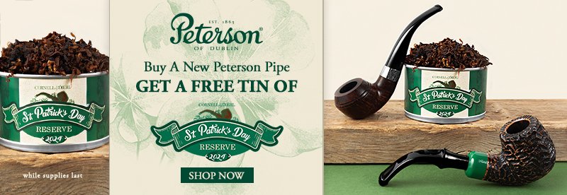 Peterson Buy a Pipe Get a Free Tin of St. Patrick's Day Reserve Pipe Tobacco 